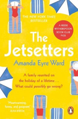 Amanda Eyre Ward - The Jetsetters: A 2020 REESE WITHERSPOON HELLO SUNSHINE BOOK CLUB PICK - 9780241491324 - 9780241491324