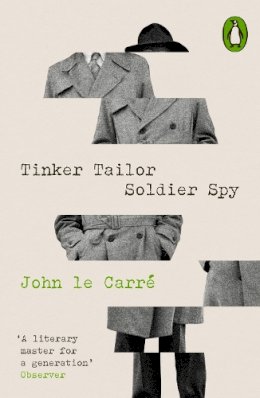 John Le Carré - Tinker Tailor Soldier Spy - 9780241658987 - V9780241658987 John Le Carré - Tinker Tailor Soldier Spy - 9780241658987 - V9780241658987