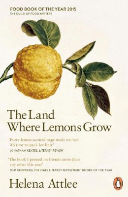 Helena Attlee - The Land Where Lemons Grow - 9780241952573 - V9780241952573