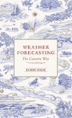 Robin Page - Weather Forecasting: The Country Way - 9780241953068 - V9780241953068