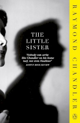 Raymond Chandler - The Little Sister - 9780241954324 - 9780241954324