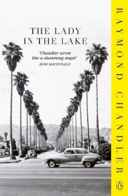 Raymond Chandler - The Lady in the Lake - 9780241956328 - 9780241956328