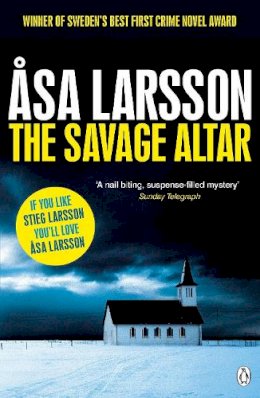 Asa Larsson - The Savage Altar (Rebecka Martinsson 1) - 9780241956441 - V9780241956441