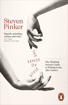 Steven Pinker - The Sense of Style: The Thinking Person's Guide to Writing in the 21st Century - 9780241957714 - V9780241957714