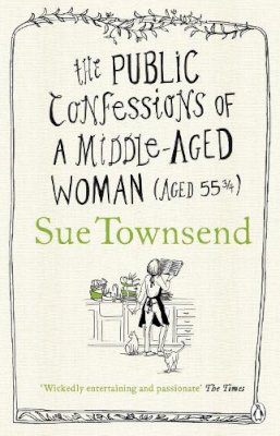 Sue Townsend - The Public Confessions of a Middle-Aged Woman - 9780241961766 - V9780241961766
