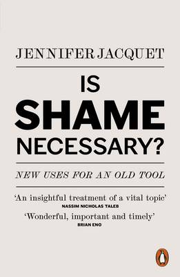 Jennifer Jacquet - Is Shame Necessary? - 9780241961858 - 9780241961858