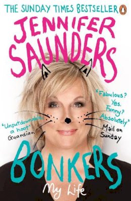 Jennifer Saunders - Bonkers: My Life in Laughs - 9780241967263 - V9780241967263