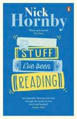 Nick Hornby - Stuff I've Been Reading - 9780241967942 - 9780241967942