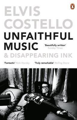 Elvis Costello - Unfaithful Music and Disappearing Ink - 9780241968123 - V9780241968123
