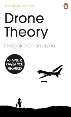 Gregoire Chamayou - Drone Theory - 9780241970348 - V9780241970348