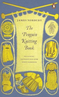 James Norbury - The Penguin Knitting Book - 9780241971253 - V9780241971253
