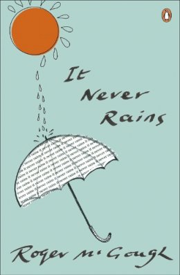 Roger Mcgough - It Never Rains - 9780241971420 - V9780241971420