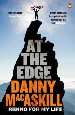 Danny Macaskill - At the Edge: Riding for My Life - 9780241973264 - V9780241973264 Danny Macaskill - At the Edge: Riding for My Life - 9780241973264 - V9780241973264