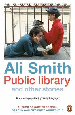Ali Smith - Public Library and Other Stories - 9780241974599 - V9780241974599