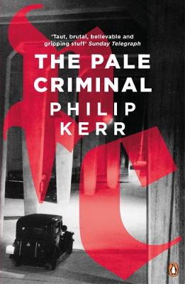 Philip Kerr - The Pale Criminal (Bernie Gunther) - 9780241976906 - V9780241976906
