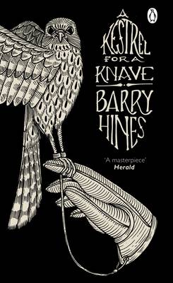 Barry Hines - A Kestral for a Knave (Penguin Essentials) - 9780241978962 - V9780241978962