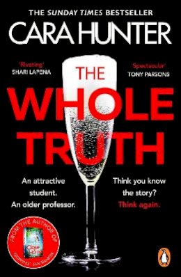 Cara Hunter - The Whole Truth: The new ‘impossible to predict’ detective thriller from the Richard and Judy Book Club Spring 2021 (DI Fawley) - 9780241985137 - 9780241985137
