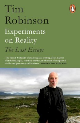 Tim Robinson - Experiments on Reality: The Last Essays - 9780241987292 - 9780241987292