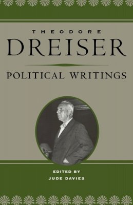 Theodore Dreiser - Political Writings - 9780252035852 - V9780252035852 Theodore Dreiser - Political Writings - 9780252035852 - V9780252035852
