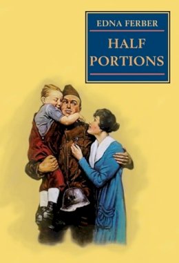 Edna Ferber - Half Portions - 9780252071294 - V9780252071294 Edna Ferber - Half Portions - 9780252071294 - V9780252071294