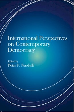 Nardulli - International Perspectives on Contemporary Democracy - 9780252075445 - V9780252075445