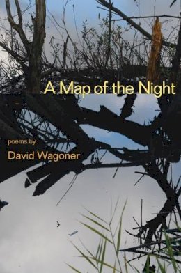 David Wagoner - A Map of the Night - 9780252075674 - V9780252075674