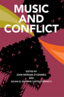 John O´connell - Music and Conflict - 9780252077388 - V9780252077388