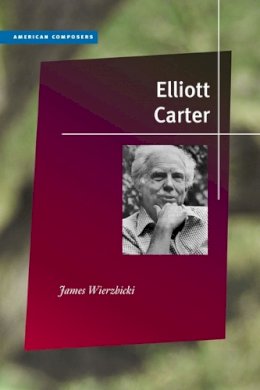 James Wierzbicki - Elliott Carter - 9780252078002 - V9780252078002