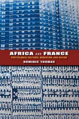 Thomas, Dominic - Africa and France - 9780253006707 - V9780253006707
