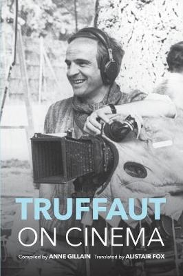 Anne Gillain - Truffaut on Cinema - 9780253026392 - V9780253026392