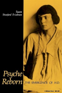 Susan Stanford Friedman - Psyche Reborn: The Emergence of H.D. - 9780253204493 - V9780253204493