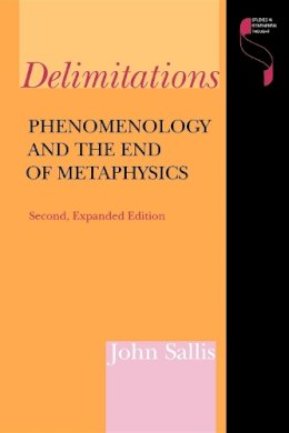 John Sallis - Delimitations, Second Expanded Edition: Phenomenology and the End of Metaphysics - 9780253209276 - V9780253209276