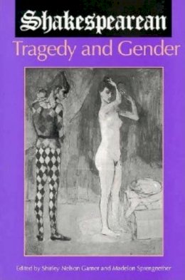 Garner - Shakespearean Tragedy and Gender - 9780253210272 - V9780253210272