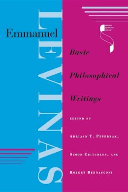 Adriaan T. Peperzak (Ed.) - Emmanuel Levinas: Basic Philosophical Writings - 9780253210791 - V9780253210791