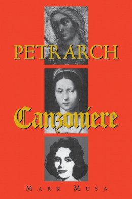 Francesco Petrarca - Petrarch: The Canzoniere, or Rerum vulgarium fragmenta - 9780253213174 - V9780253213174