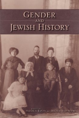Marion Kaplan - Gender and Jewish History (The Modern Jewish Experience) - 9780253222633 - V9780253222633