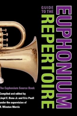 Lloyd Bone - Guide to the Euphonium Repertoire - 9780253348111 - V9780253348111