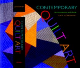 Kathleen Lenkowsky - Contemporary Quilt Art: An Introduction and Guide - 9780253351241 - V9780253351241