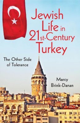 Marcy Brink-Danan - Jewish Life in Twenty-First-Century Turkey - 9780253356901 - V9780253356901