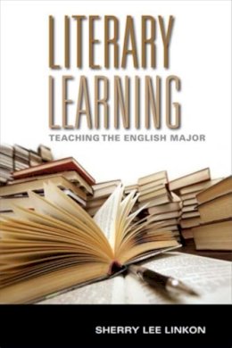 Sherry Lee Linkon - Literary Learning - 9780253356994 - V9780253356994