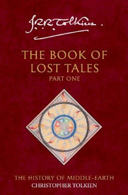 Christopher Tolkien - Book of Lost Tales - 9780261102224 - 9780261102224