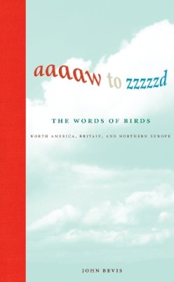 John Bevis - Aaaaw to Zzzzzd: The Words of Birds - 9780262014298 - V9780262014298