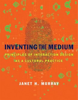 Janet H. Murray - Inventing the Medium - 9780262016148 - V9780262016148