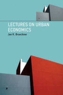 Jan K. Brueckner - Lectures on Urban Economics - 9780262016360 - V9780262016360