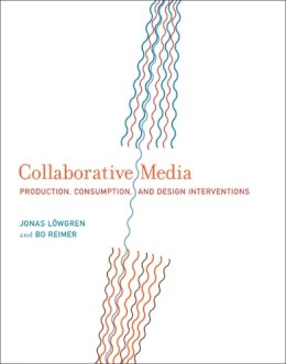 Jonas Löwgren - Collaborative Media - 9780262019767 - V9780262019767