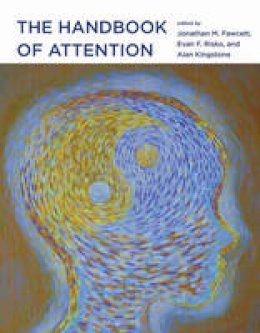 Jonathan M. Fawcett - The Handbook of Attention - 9780262029698 - V9780262029698
