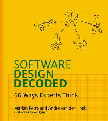 Marian Petre - Software Design Decoded: 66 Ways Experts Think (MIT Press) - 9780262035187 - V9780262035187