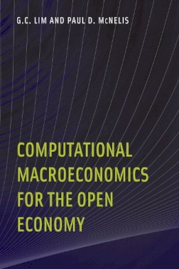 G. C. Lim - Computational Macroeconomics for the Open Economy - 9780262123068 - V9780262123068
