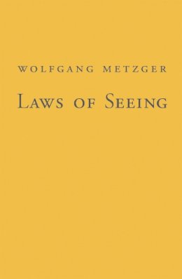 Wolfgang Metzger - Laws of Seeing - 9780262513364 - V9780262513364