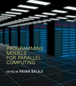 Pavan (Ed) Balaji - Programming Models for Parallel Computing - 9780262528818 - V9780262528818